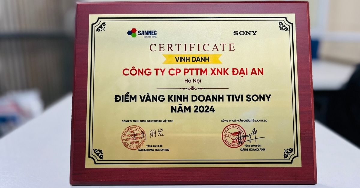 Điện máy AN vinh dự nhận danh diệu "ĐIỂM VÀNG KINH DOANH TIVI SONY NĂM 2024" từ Sony Việt Nam &amp; hệ thống phân phối Samnec